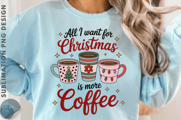 All I Want for Christmas is More Coffee