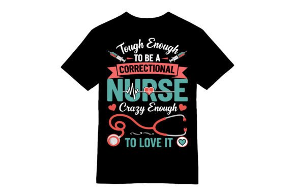 Correctional Nurse T-shirt