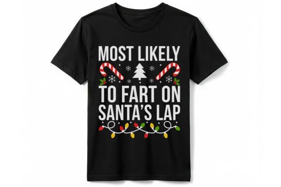 Most Likely to Fart on Santa T-shirt