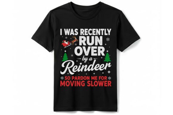 Run Over by Reindeer Funny T-shirt