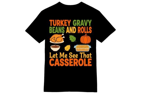 Turkey Gravy Casserole T-shirt